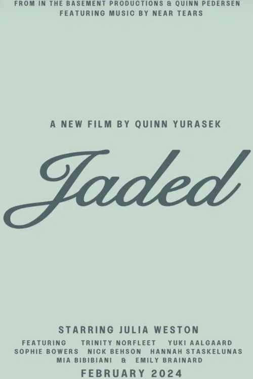 Jaded poster