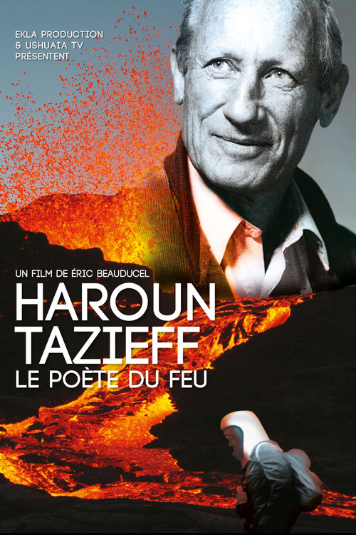 Haroun Tazieff: The Poet of Fire poster