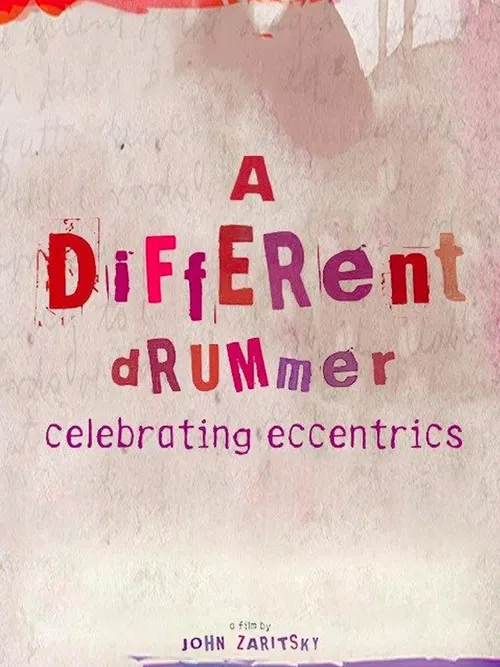 A Different Drummer: Celebrating Eccentrics poster