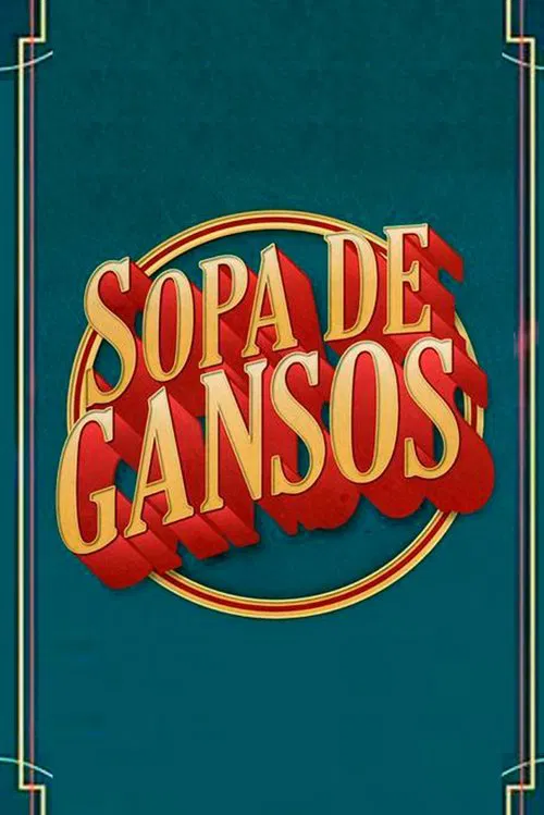 Sopa de Gansos poster