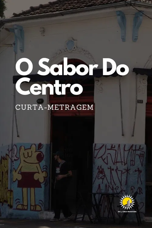 O Sabor Do Centro poster