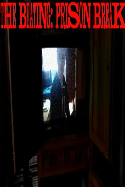 The Beating: Prison Break poster