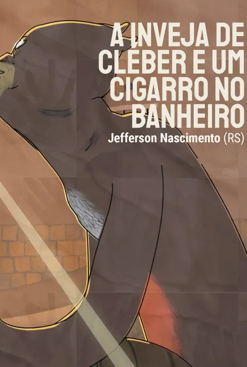 A Inveja de Cléber e um Cigarro no Banheiro poster