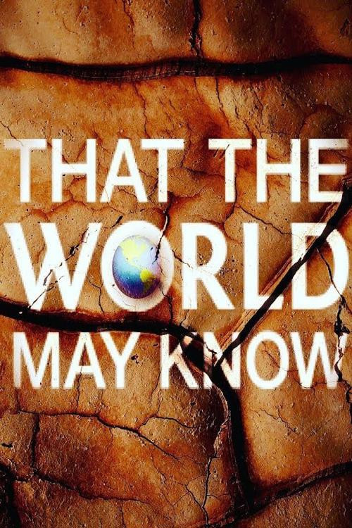 That the World May Know poster