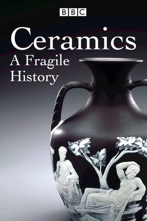 Ceramics A Fragile History poster