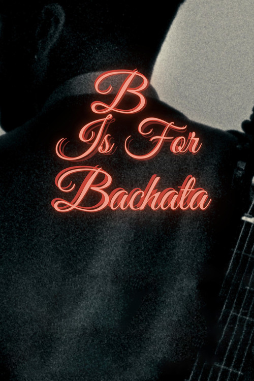 B is for Bachata poster