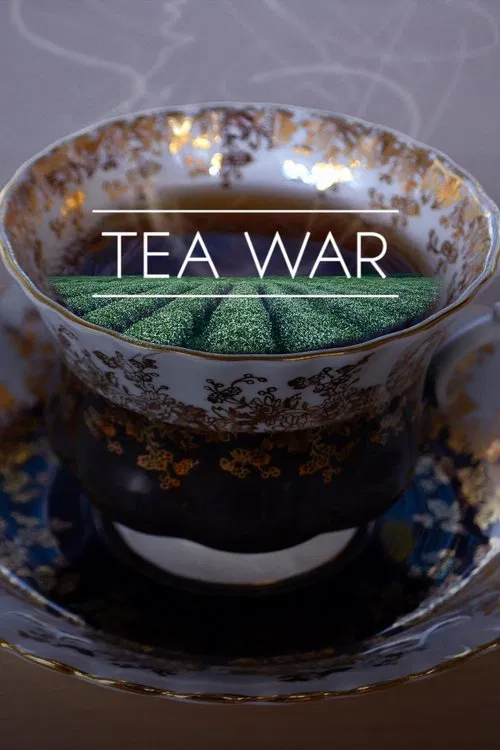 Tea War: The Adventures of Robert Fortune poster