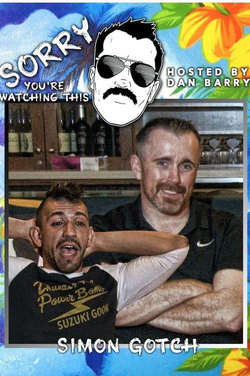 Sorry You're Watching This: Simon Gotch poster
