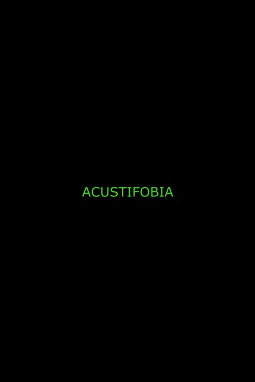 Acustifobia poster