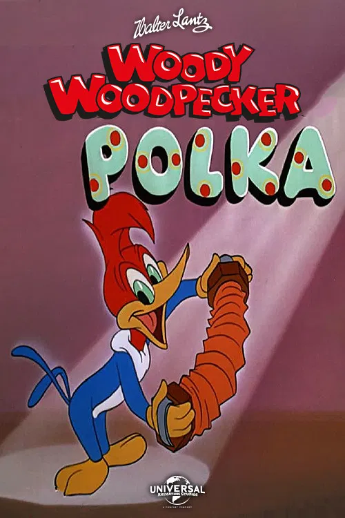 The Woody Woodpecker Polka poster