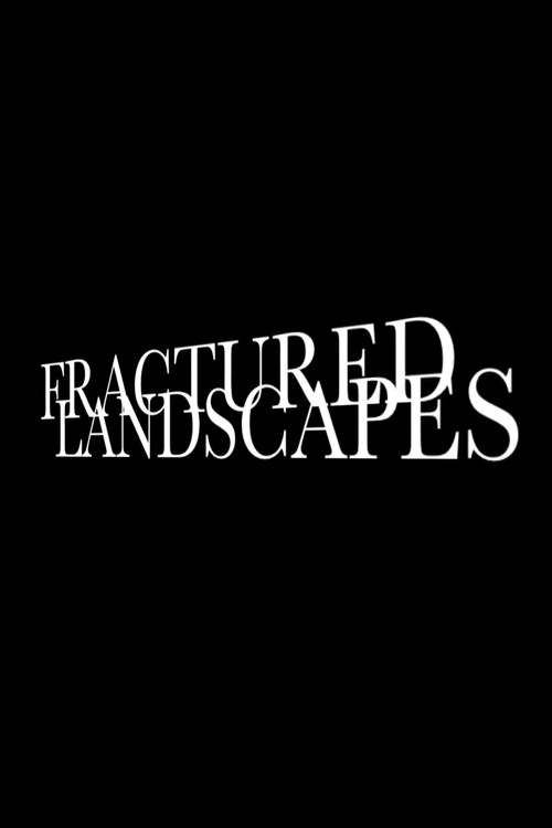 Fractured Landscapes poster