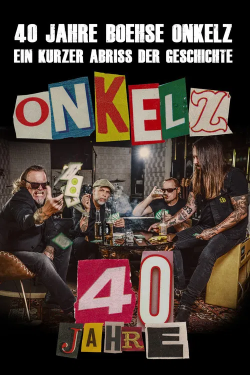 40 Jahre Böhse Onkelz - Ein kurzer Abriss der Geschichte poster