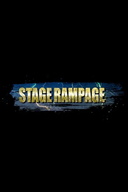 STAGE RAMPAGE poster