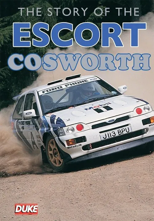 The Story of The Escort Cosworth poster
