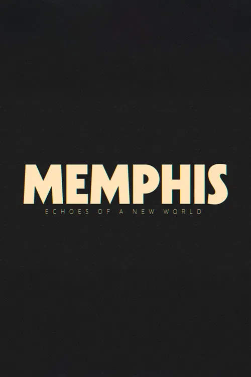 Memphis - Echoes of a New World poster