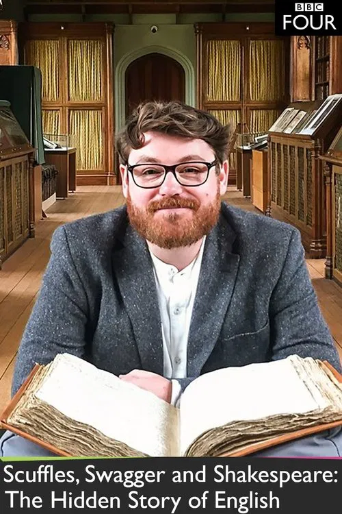 Scuffles, Swagger and Shakespeare: The Hidden Story of English poster