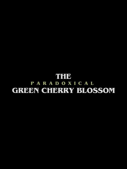The Paradoxical Green Cherry Blossom poster