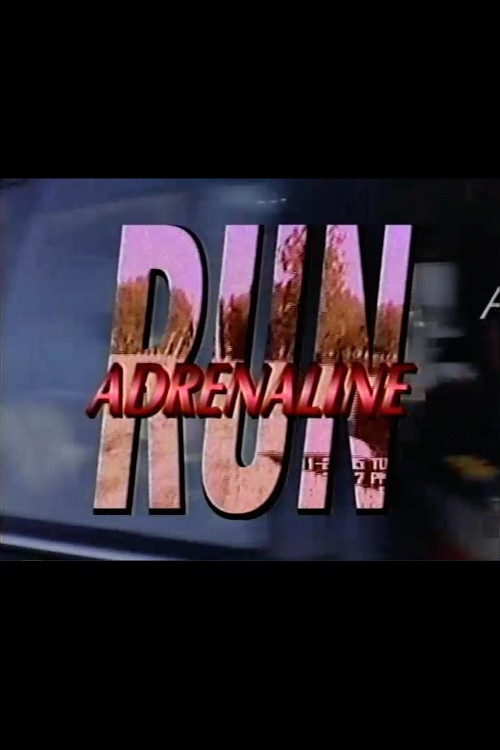 Adrenaline Run poster