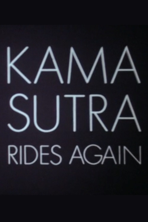 Kama Sutra Rides Again poster