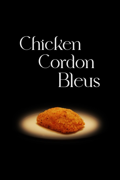Chicken Cordon Bleus poster