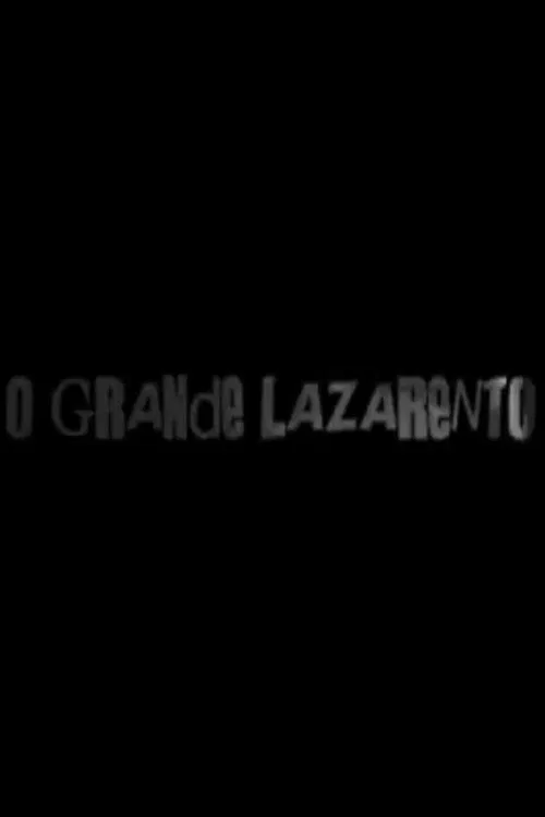 O Grande Lazarento poster