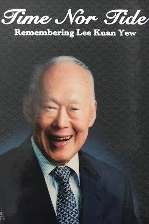 Time Nor Tide - Lee Kuan Yew poster