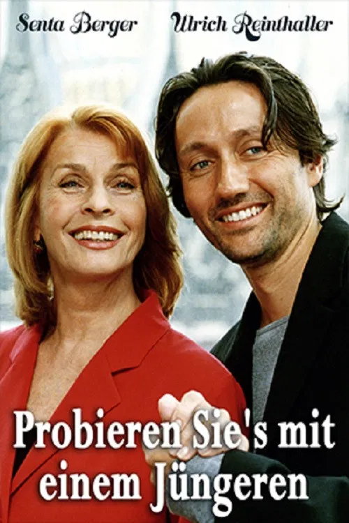 Probieren Sie’s mit einem Jüngeren poster