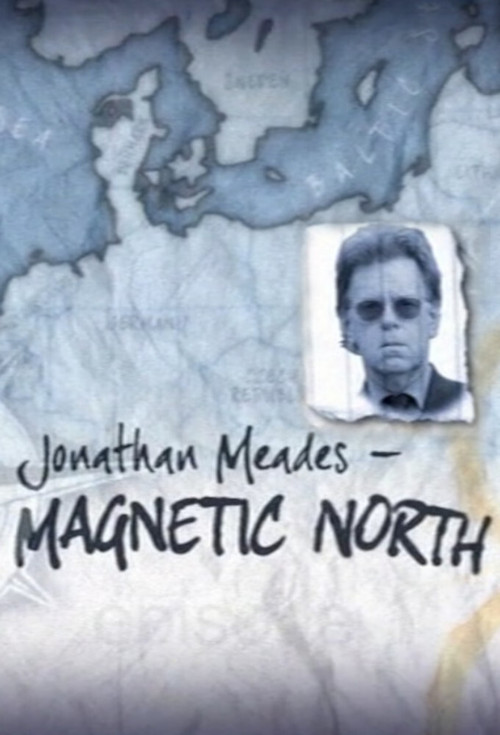 Jonathan Meades - Magnetic North poster