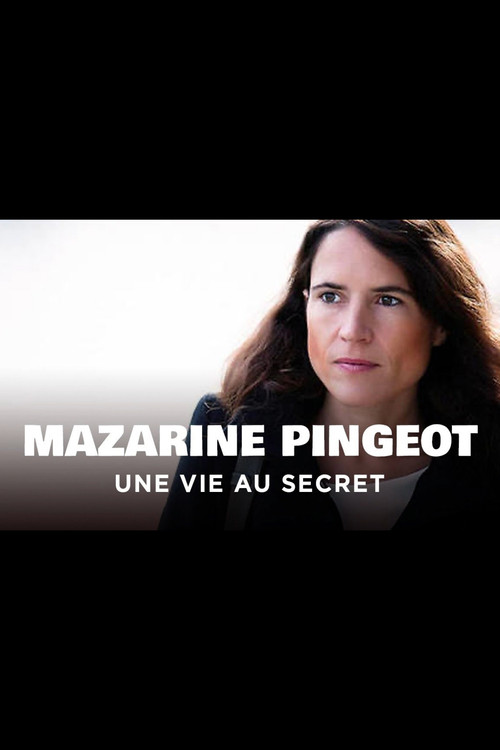 Mazarine Pingeot - Une vie au secret poster