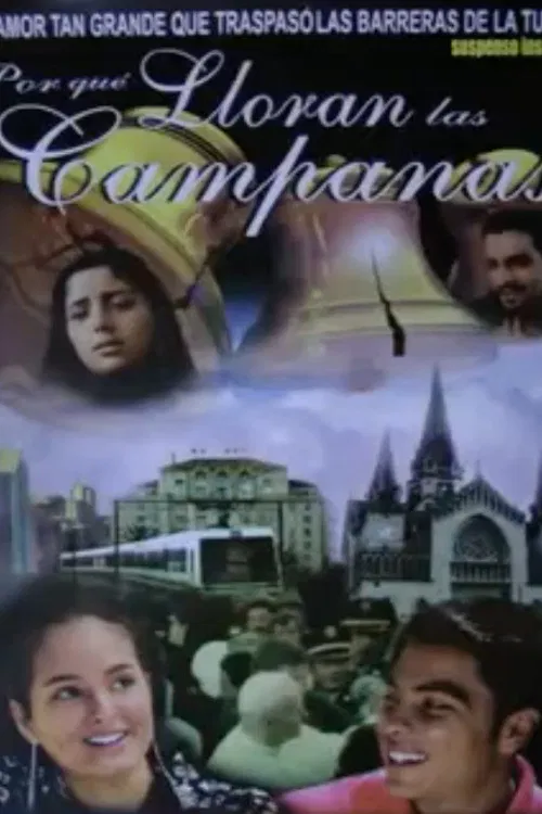 Por qué lloran las Campanas poster