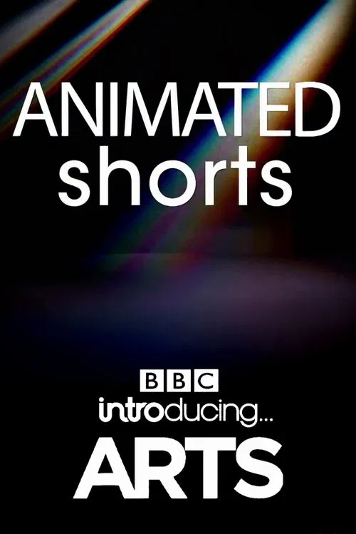 Animated Shorts: BBC Introducing Arts poster