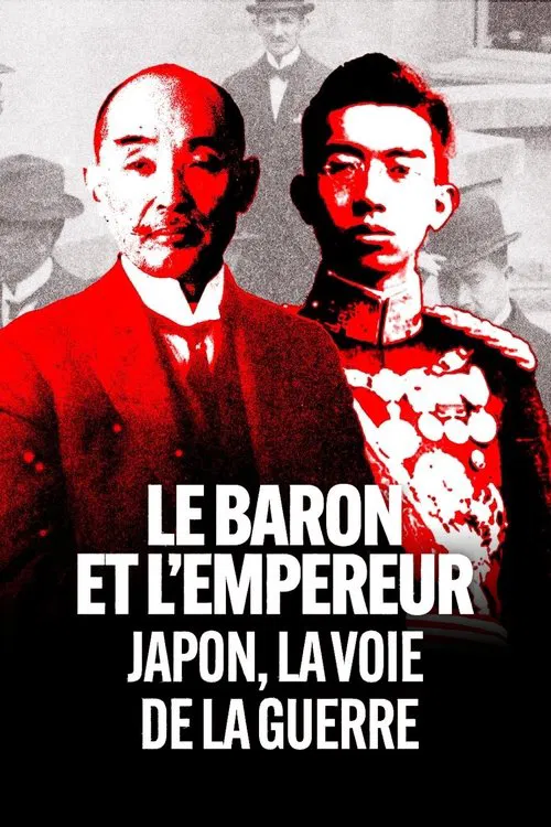 Le Baron et l'Empereur : Japon, la voie de la guerre poster