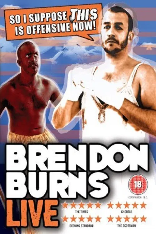 Brendon Burns: So I Suppose THIS Is Offensive Now! poster