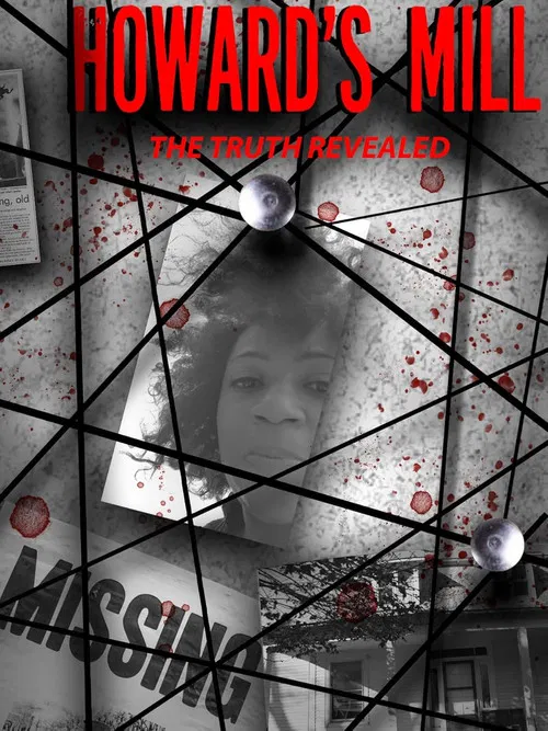 Howard's Mill: The Truth Revealed poster