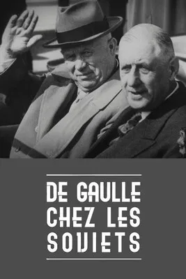 De Gaulle chez les Soviets poster