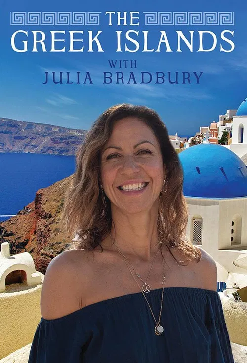 The Greek Islands with Julia Bradbury poster