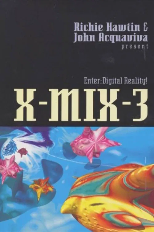 X-Mix-3: Enter Digital Reality poster