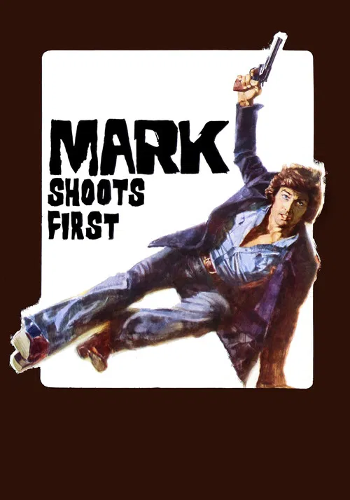 Mark Shoots First poster