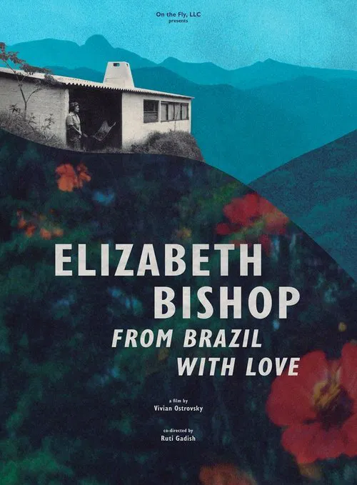 Elizabeth Bishop: From Brazil with Love poster