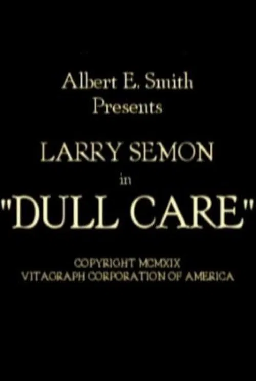 Dull Care poster