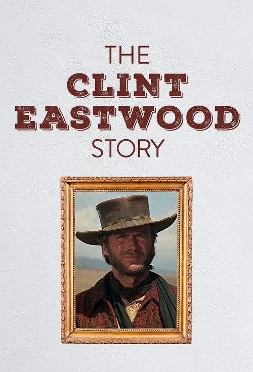 Die Clint Eastwood Story poster
