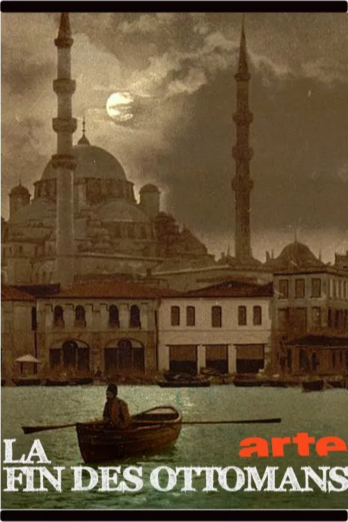 The End of the Ottoman Empire poster