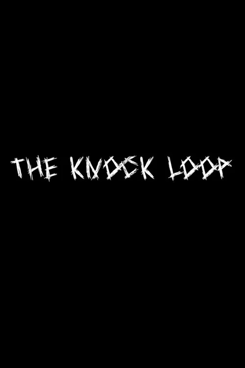 The Knock Loop poster