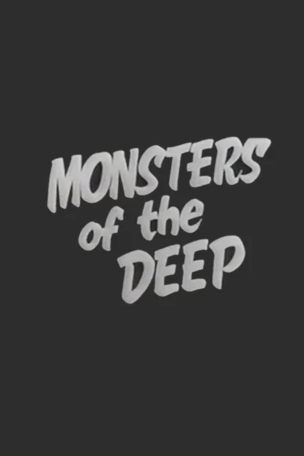 Monsters of the Deep poster
