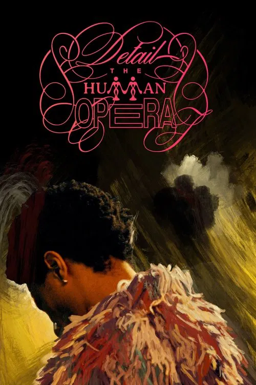 DETAIL THE HUMAN OPERA poster