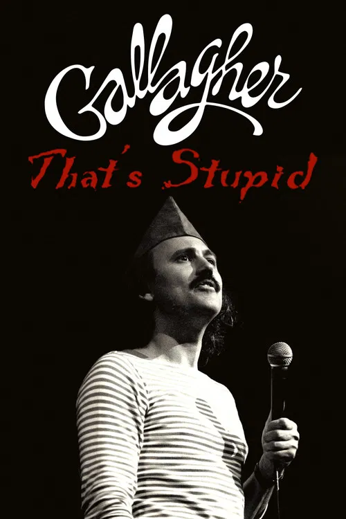 Gallagher: That's Stupid poster