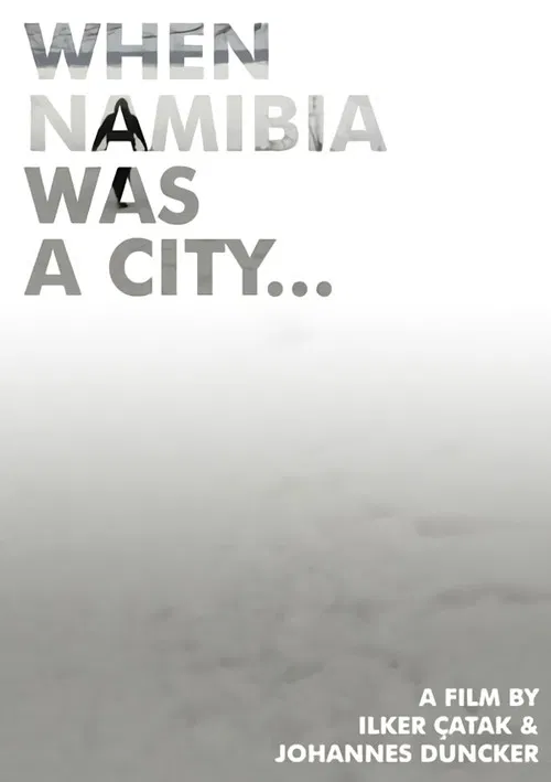When Namibia Was a City... poster