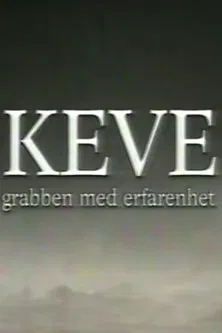 Keve - grabben med erfarenhet poster