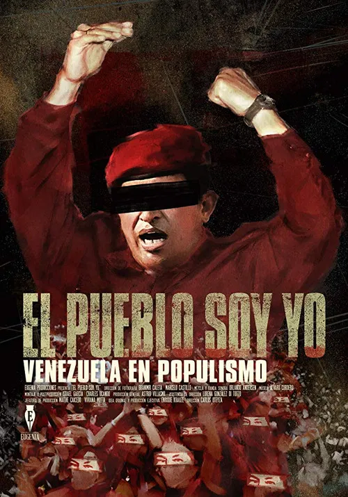 El Pueblo Soy Yo: Venezuela en Populismo poster