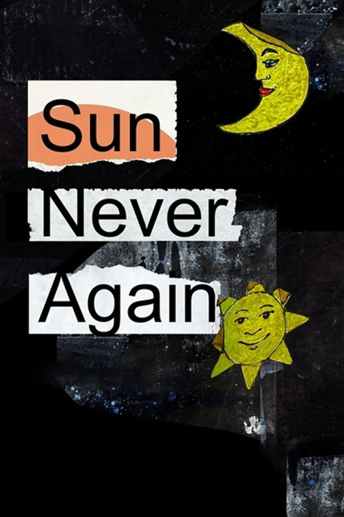 Sun Never Again poster
